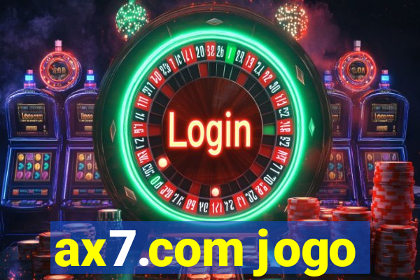 ax7.com jogo